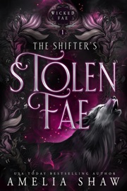 The Shifter's Stolen Fae - Amelia Shaw