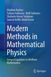 Modern Methods in Mathematical Physics - Vladimir Ryzhov, Tatiana Fedorova, Kirill Safronov, Shaharin Anwar Sulaiman & Samsul Ariffin Abdul Karim