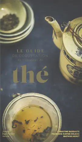 Read: Le guide de dégustation Book de l'amateur de thé
