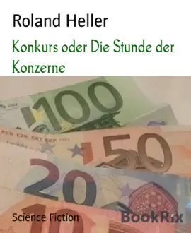Read: Konkurs oder Book Die Stunde der Konzerne
