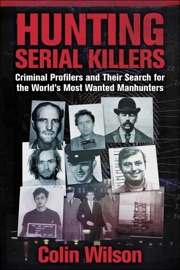 Hunting Serial Killers - Colin Wilson