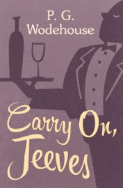 Carry On, Jeeves - P. G. Wodehouse
