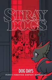 Stray Dogs: Dog Days Tony Fleecs & Trish Forstner