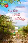 Where Faith Belongs by Heidi Chiavaroli Book Summary, Reviews and Downlod