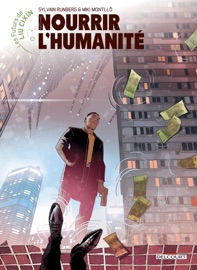 Les Futurs de Liu Cixin - Nourrir l'humanité - Sylvain Runberg & Miki Montlló
