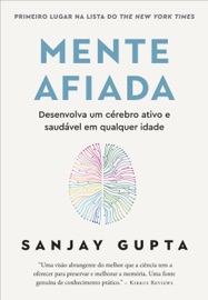 Mente afiada - Sanjay Gupta