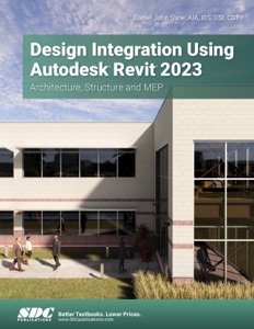 Design Integration Using Autodesk Revit 2023