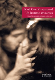 Mon combat (Tome 2) - Un homme amoureux - Karl Ove Knausgaard