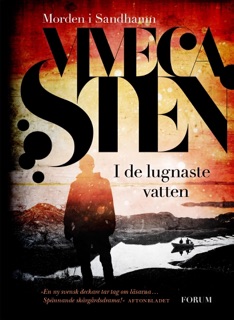I de lugnaste vatten by Viveca Sten
