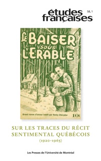 Études françaises. Volume 58, numéro 1, 2022 by Marie-Pier Luneau, Jean-Philippe Warren, Caroline Loranger, Karol’Ann Boivin, Adrien Rannaud, Harold Bérubé, Ariane Gibeau, Rachel Nadon & Jihen Souki