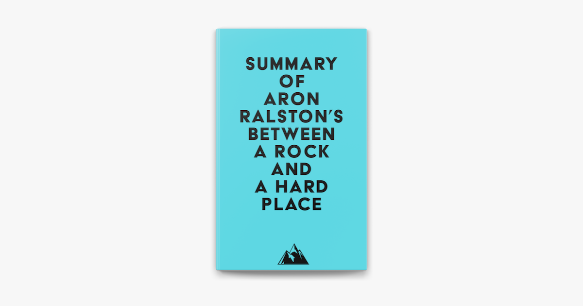 Between A Rock And A Hard Place Movie Summary of Aron Ralston's Between a Rock and a Hard Place“ von Everest