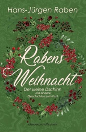 Rabens Weihnacht – Der kleine Dschinn und andere Geschichten zum Fest - Hans-Jürgen Raben