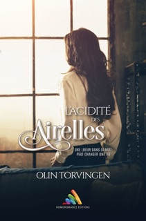 L’acidité des airelles - Intégrale by Olin Torvingen & Homoromance Editions