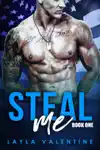 Steal Me by Layla Valentine Book Summary, Reviews and Downlod