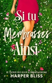 Si tu m’embrasses ainsi