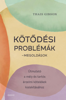 Kötődési problémák - Thais Gibson