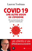 covid 19 - Une autre vision de l'épidémie - laurent toubiana