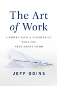 The Art of Work - Jeff Goins