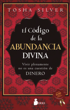 El código de la abundancia divina - Tosha Silver Cover Art