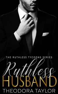 Ruthless Husband by Theodora Taylor