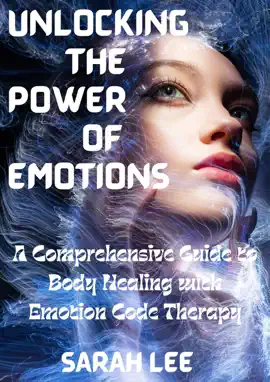 Unlocking the Power of Emotions