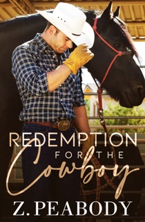 Redemption for the Cowboy by Z. Peabody