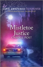 Mistletoe Justice - Carol J. Post