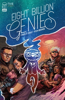 Eight Billion Genies #5 by Charles Soule & Ryan Browne