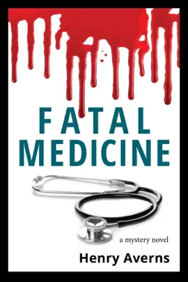 Read: FATAL Book MEDICINE - A Mystery Novel