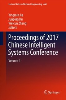 Proceedings of 2017 Chinese Intelligent Systems Conference by Yingmin Jia, Junping Du & Weicun Zhang