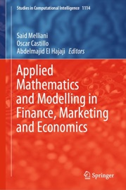 Applied Mathematics and Modelling in Finance, Marketing and Economics - Said Melliani, Oscar Castillo & Abdelmajid El Hajaji