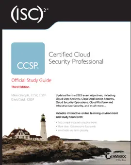 Read: ISC2 CCSP Certified Cloud Security Professional Book Official Study Guide