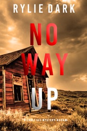 No Way Up (A Carly See FBI Suspense Thriller—Book 5) - Rylie Dark