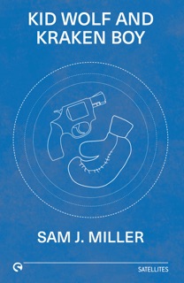 Kid Wolf and Kraken Boy by Sam J. Miller