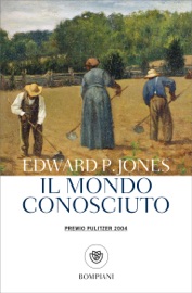 Il mondo conosciuto - Edward P. Jones