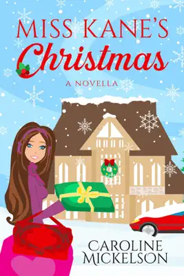 Miss Kane's Christmas by Caroline Mickelson book