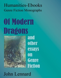 Of Modern Dragons and other Essays in Genre Fiction