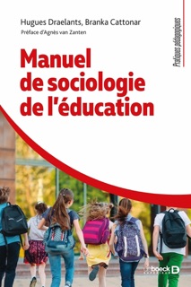 Manuel de sociologie de l'éducation : Le cerveau sous influence by Hugues Draelants, Agnès Van Zanten, Agnès zan Zanten & Branka Cattonar
