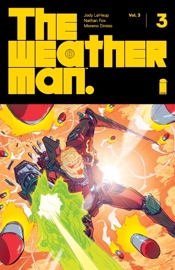 The Weatherman vol. 3 #3 - Jody LeHeup & Nathan Fox
