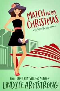 Match Me by Christmas by Lindzee Armstrong