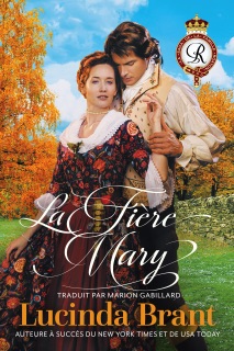 La Fière Mary: Une Romance Historique Georgienne by Lucinda Brant
