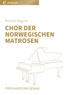 Chor der norwegischen Matrosen by Richard Wagner