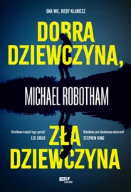 Dobra dziewczyna, zła dziewczyna - Michael Robotham & Maciej Studencki