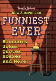 Uncle John's New & Improved Funniest Ever - Bathroom Readers' Institute