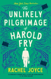 The Unlikely Pilgrimage of Harold Fry - Rachel Joyce
