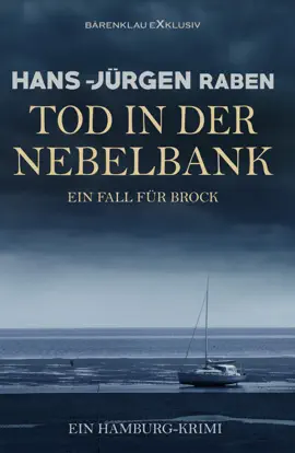 Read: Tod in Book der Nebelbank – Ein Fall für Brock: Ein Hamburg-Krimi