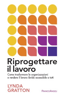 Riprogettare il lavoro by Lynda Gratton