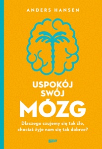 Uspokój swój mózg