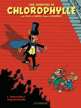 Read: Une aventure de Chlorophylle par Godi et Zidrou - Tome 1 - par Godi et Book Zidrou - Embrouilles à Coquefredouille