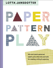 Paper, Pattern, Play - Lotta Jansdotter Cover Art